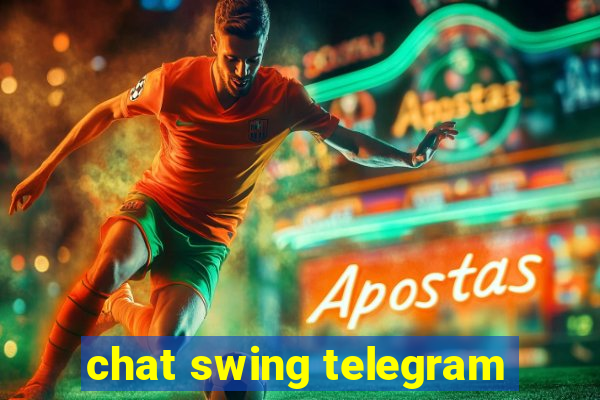 chat swing telegram